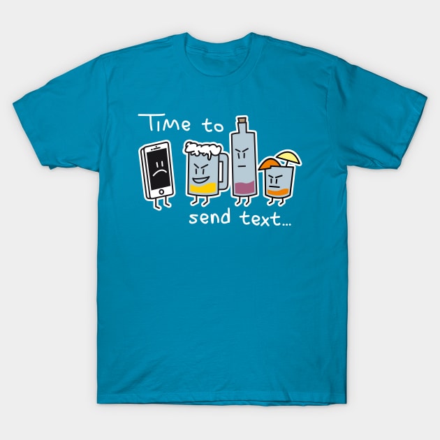 Time to send text... T-Shirt by Mauru